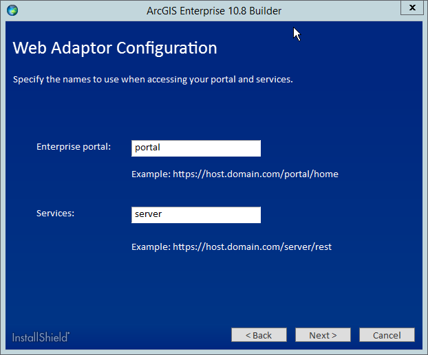 Provide unique Web Adaptor names or accept the defaults. Provide unique Web Adaptor names or accept the defaults.